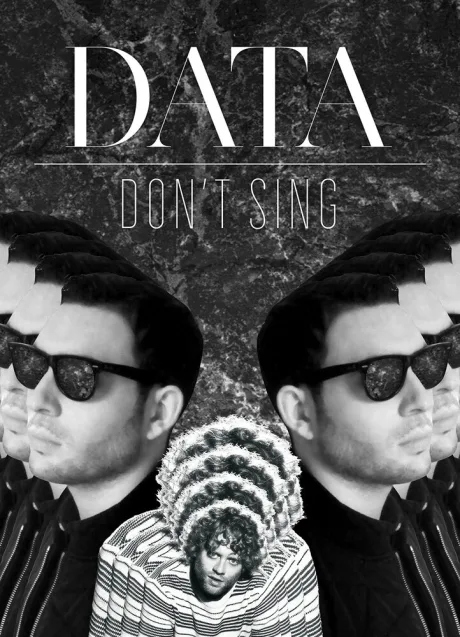 Data: Don’t Sing